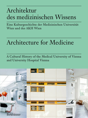 cover image of Architektur des medizinischen Wissens / Architecture for Medicine